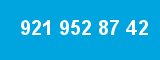 921 952 87 42